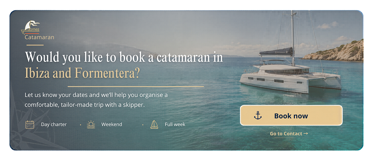 Would you like to book your catamaran in Ibiza and Formentera? 